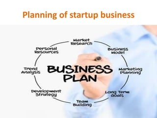Planning of startup business
 