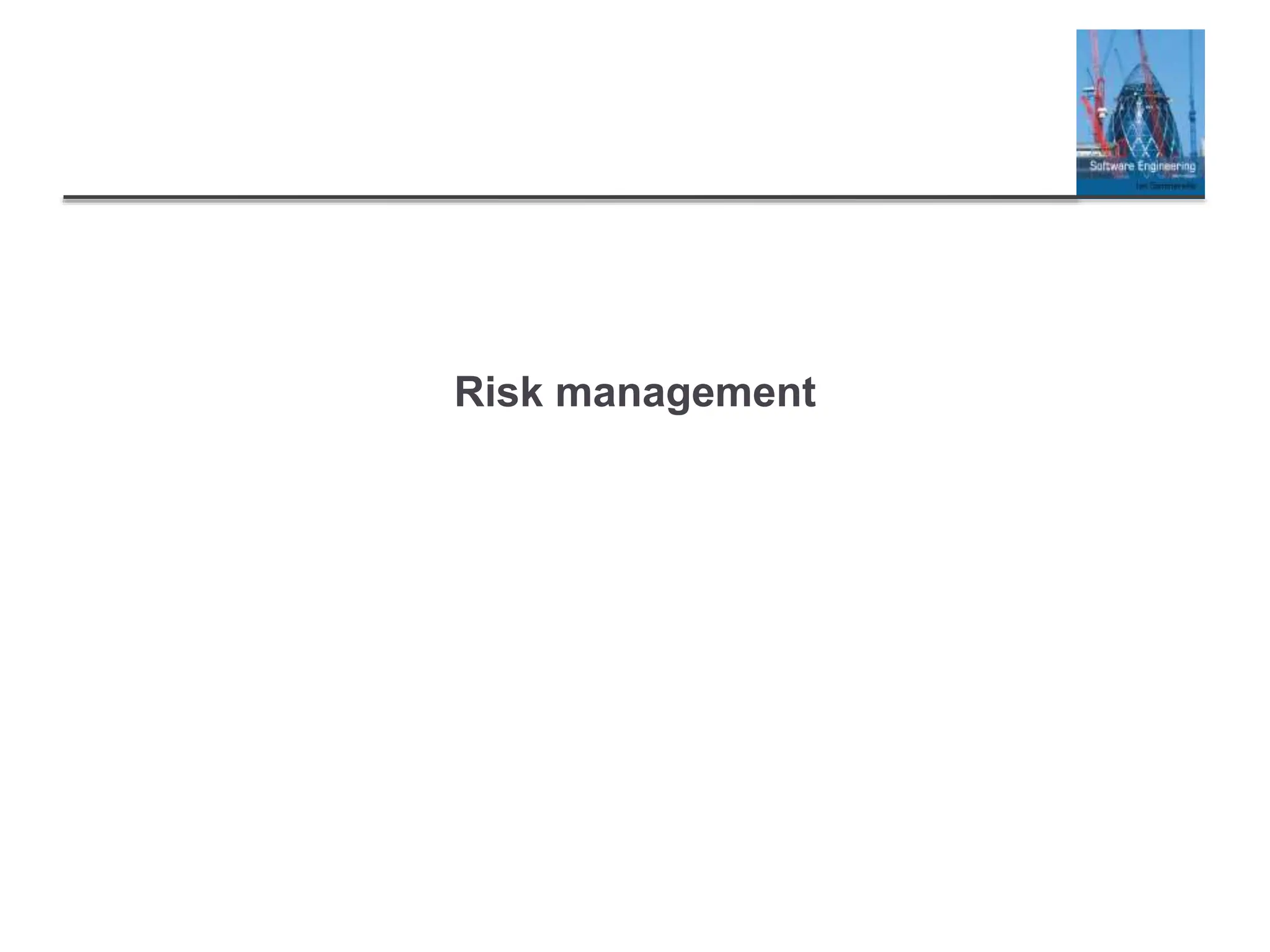 Risk management
 