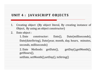 WEB DESIGNING VNSGU UNIT 4 JAVASCRIPT OBJECTS | PPT