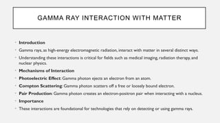 Interaction of nuclear radiation with matter | PPTX