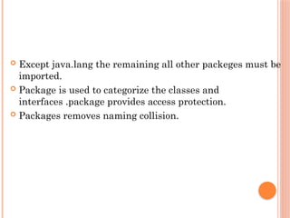 Packages and Java Library: Introduction, Defining Package, Importing ...