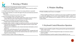 7. Resizing a Window
8. Window Shuffling
9. Keyboard Control/Mouseless Operation
 
