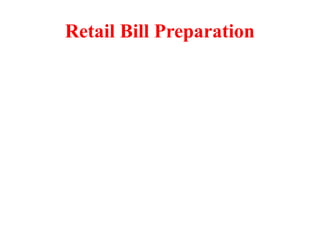 Retail Bill Preparation
 
