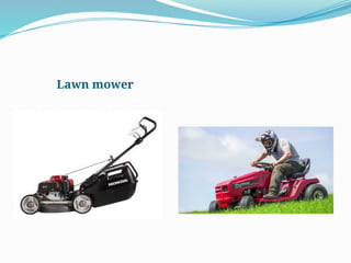 Lawn mower
 