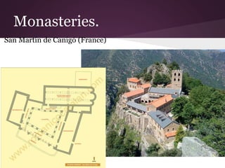 Monasteries. 
San Martín de Canigó (France) 
 