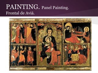 PAINTING. Panel Painting. 
Frontal de Aviá. 
 