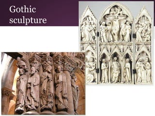 Gothic 
sculpture 
 