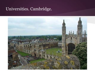 Universities. Cambridge. 
 