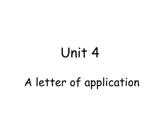 Unit 4 - Writing skills- A letter of application.pptx