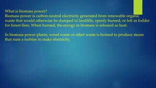 Biomass energy