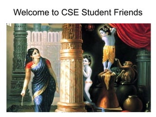 09/26/2005 GNANESWARA RAO NITTA 1
Welcome to CSE Student Friends
 