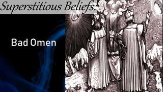 Bad Omen
 