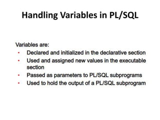 Handling Variables in PL/SQL
 