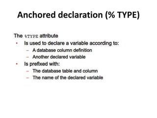 Anchored declaration (% TYPE)
 