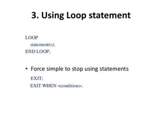 3. Using Loop statement
 