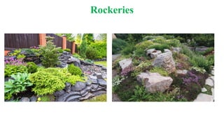 Rockeries
 