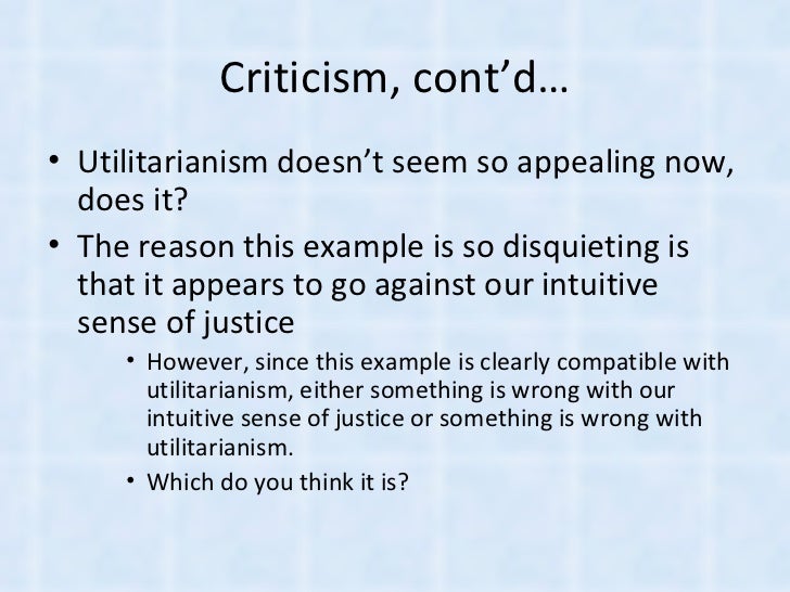 Utilitarianism And Its Criticisms Of Utilitarianism