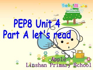 PEP8 Unit 4  Part A let's read Apple Linshan Primary School 