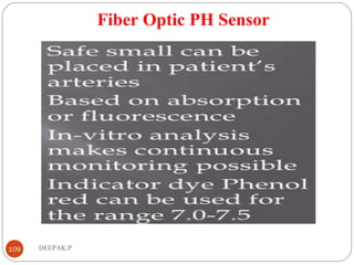 Fiber Optic PH Sensor
109 DEEPAK.P
 