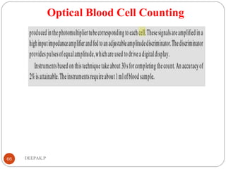 Optical Blood Cell Counting
66 DEEPAK.P
 