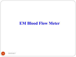 DEEPAK.P70
EM Blood Flow Meter
 
