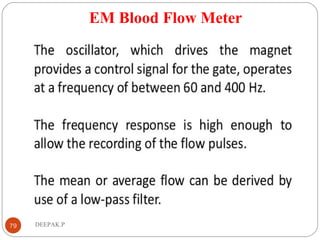 EM Blood Flow Meter
79 DEEPAK.P
 