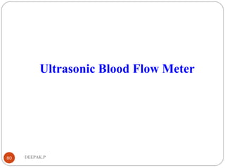 DEEPAK.P80
Ultrasonic Blood Flow Meter
 