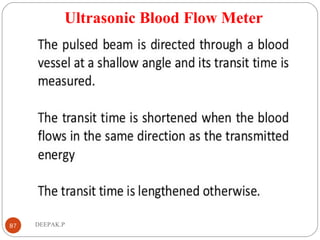 Ultrasonic Blood Flow Meter
87 DEEPAK.P
 