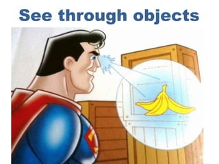 See through objects
 
