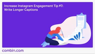 Increase Instagram Engagement Tip
#10: Schedule Your Instagram Stories
to Get More Views
 