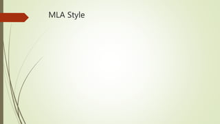 MLA Style
 