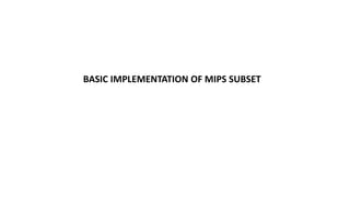 BASICS OF MIPS ARCHITECTURE AND THEIR INSTRUCTION SET | PPTX