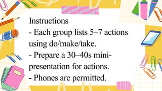Make Vs Take Mastering English Action Verbs: Do, Make & Take with Interactive ...