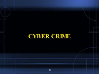 CYBER CRIME 