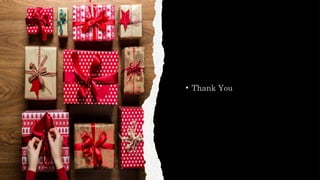 • Thank You
 