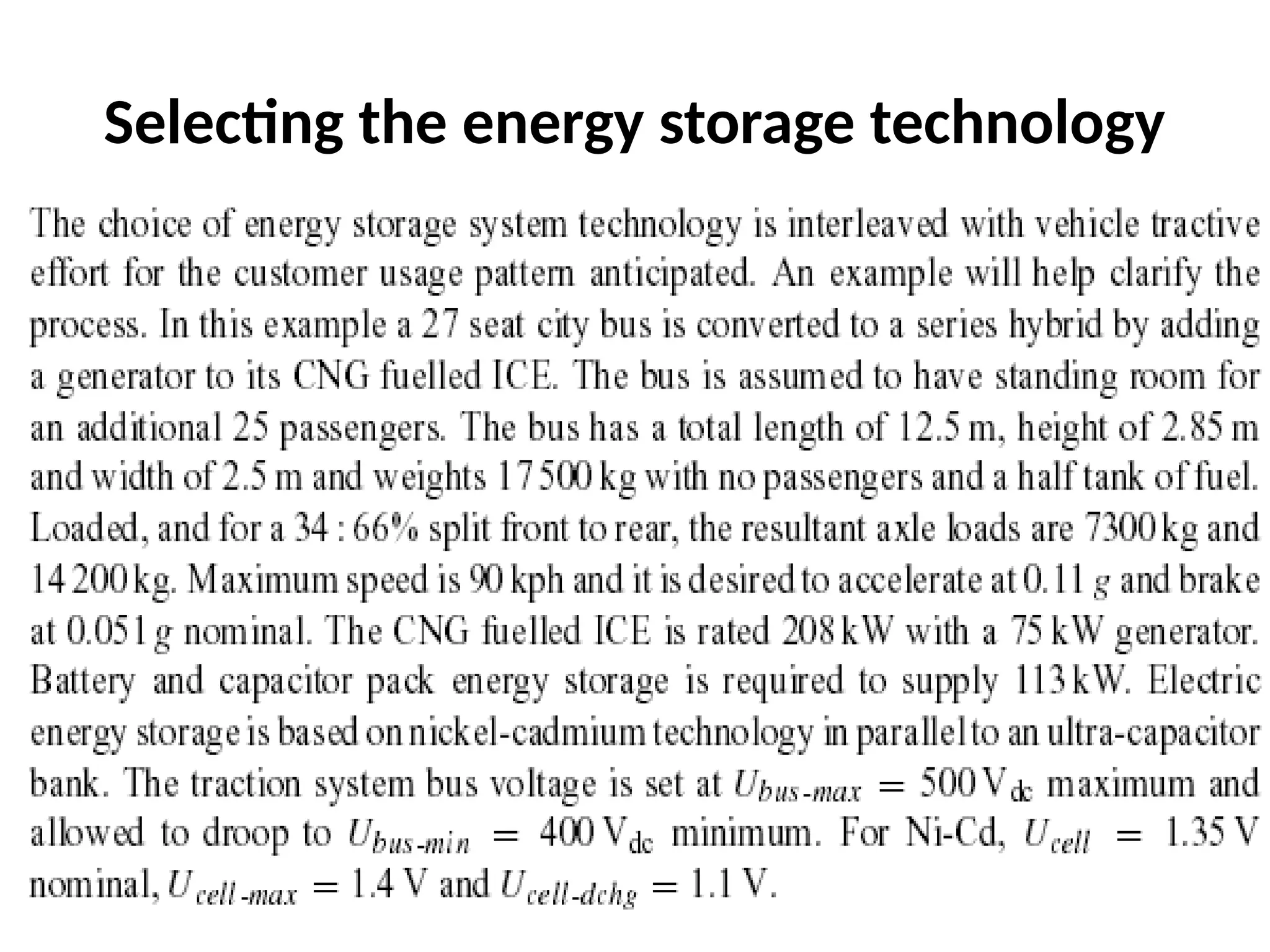 Selecting the energy storage technology
 