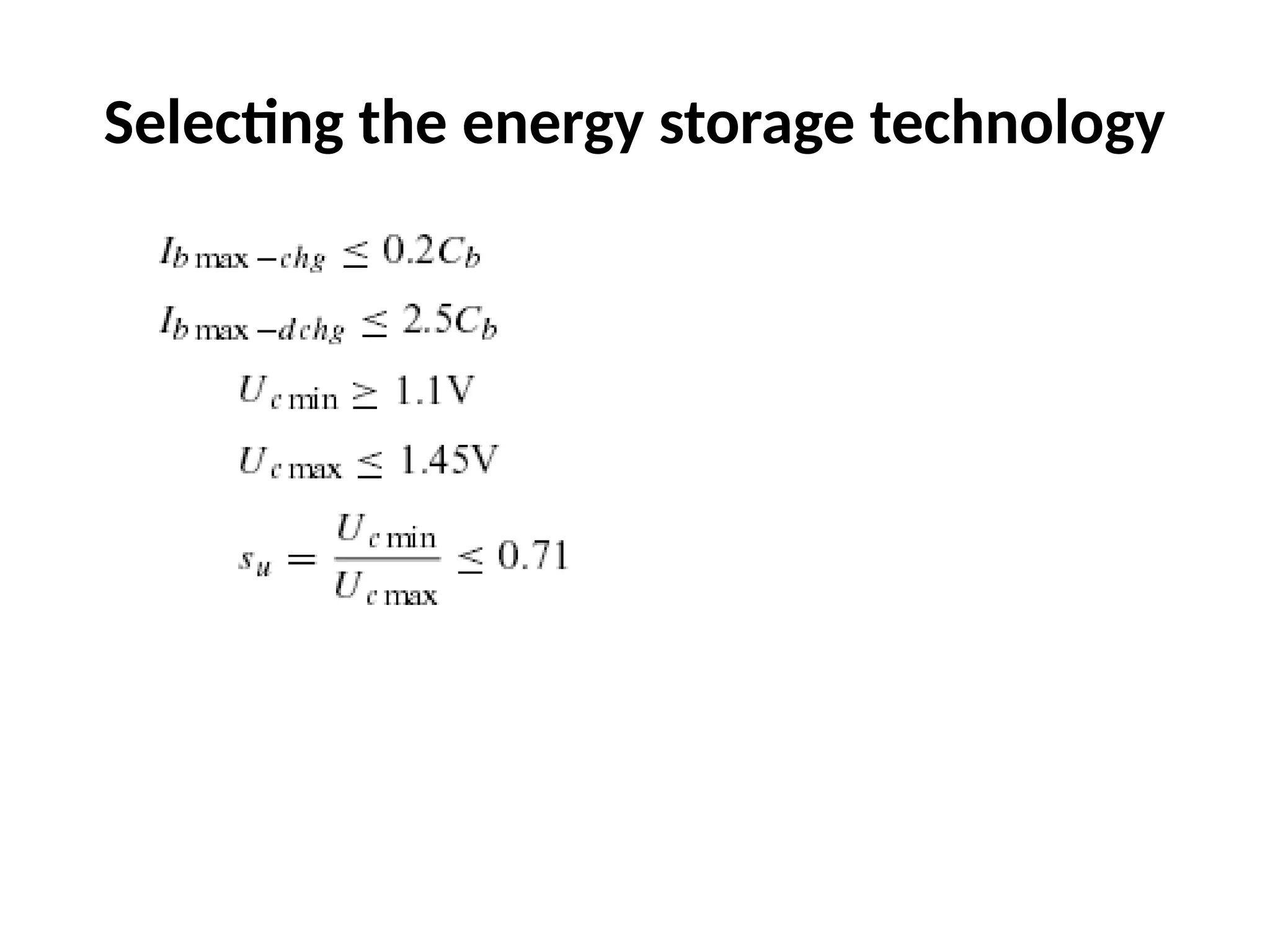 Selecting the energy storage technology
 