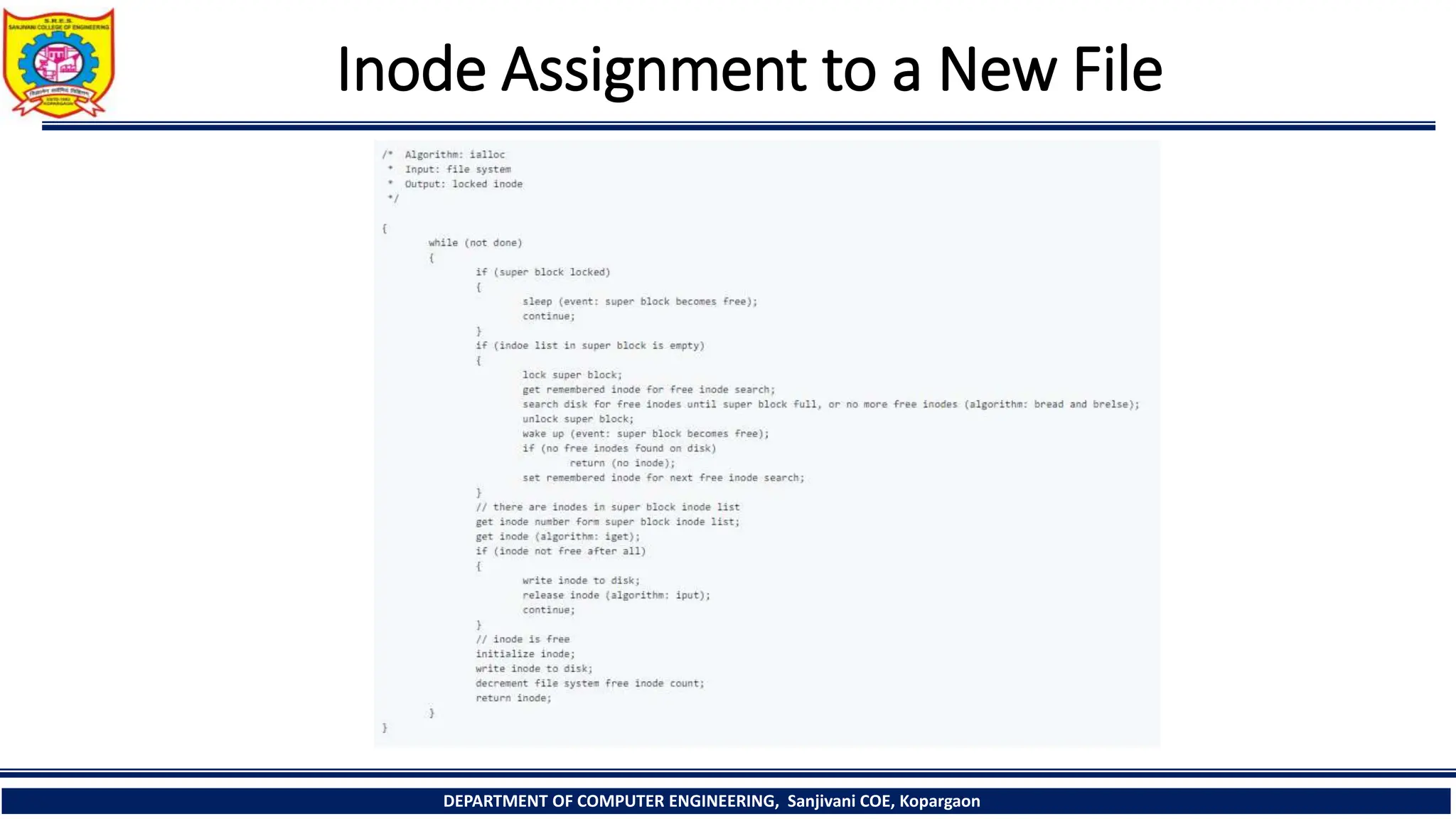 Inode Assignment to a New File
DEPARTMENT OF COMPUTER ENGINEERING, Sanjivani COE, Kopargaon
 