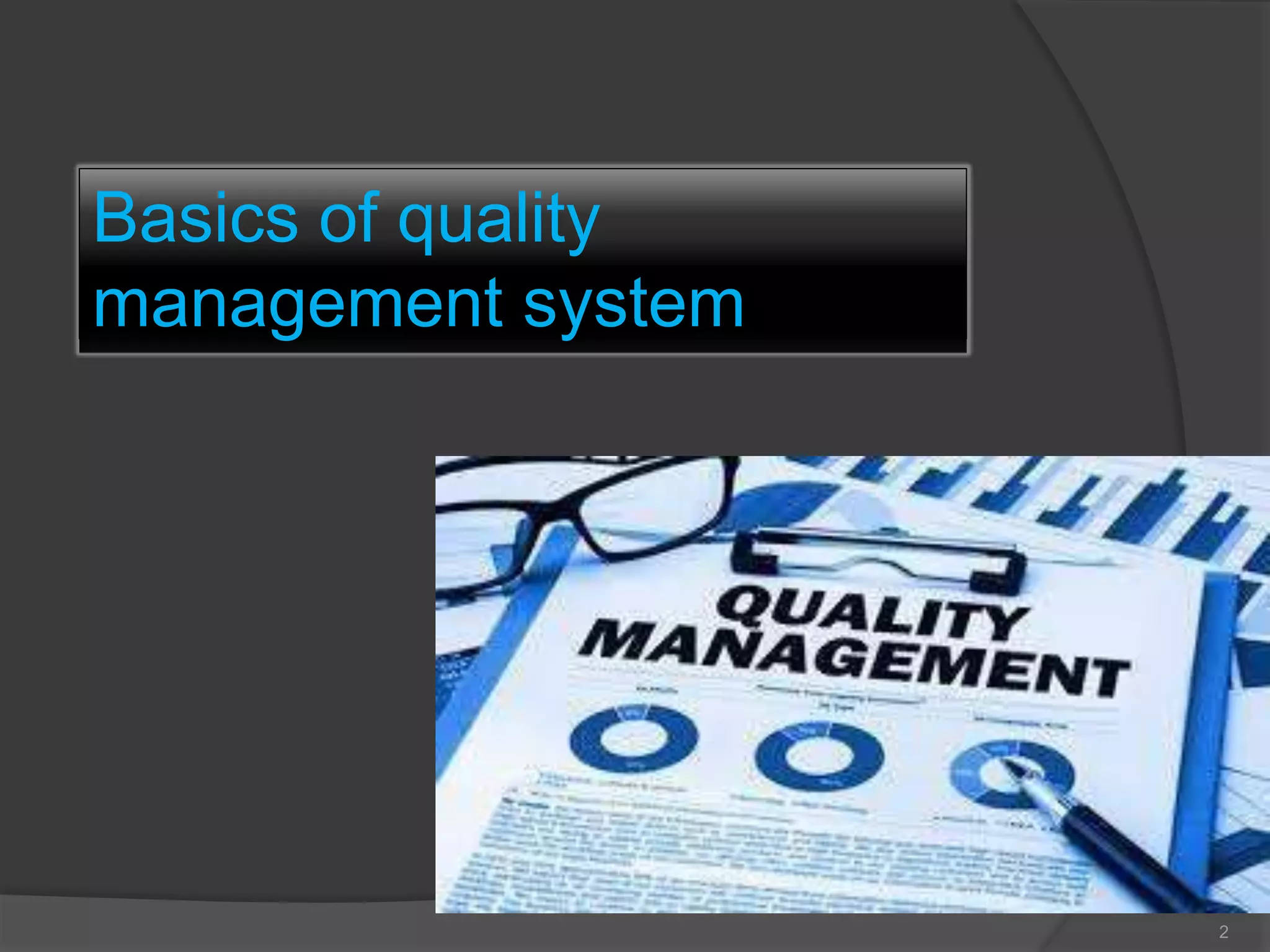 Quality management systems