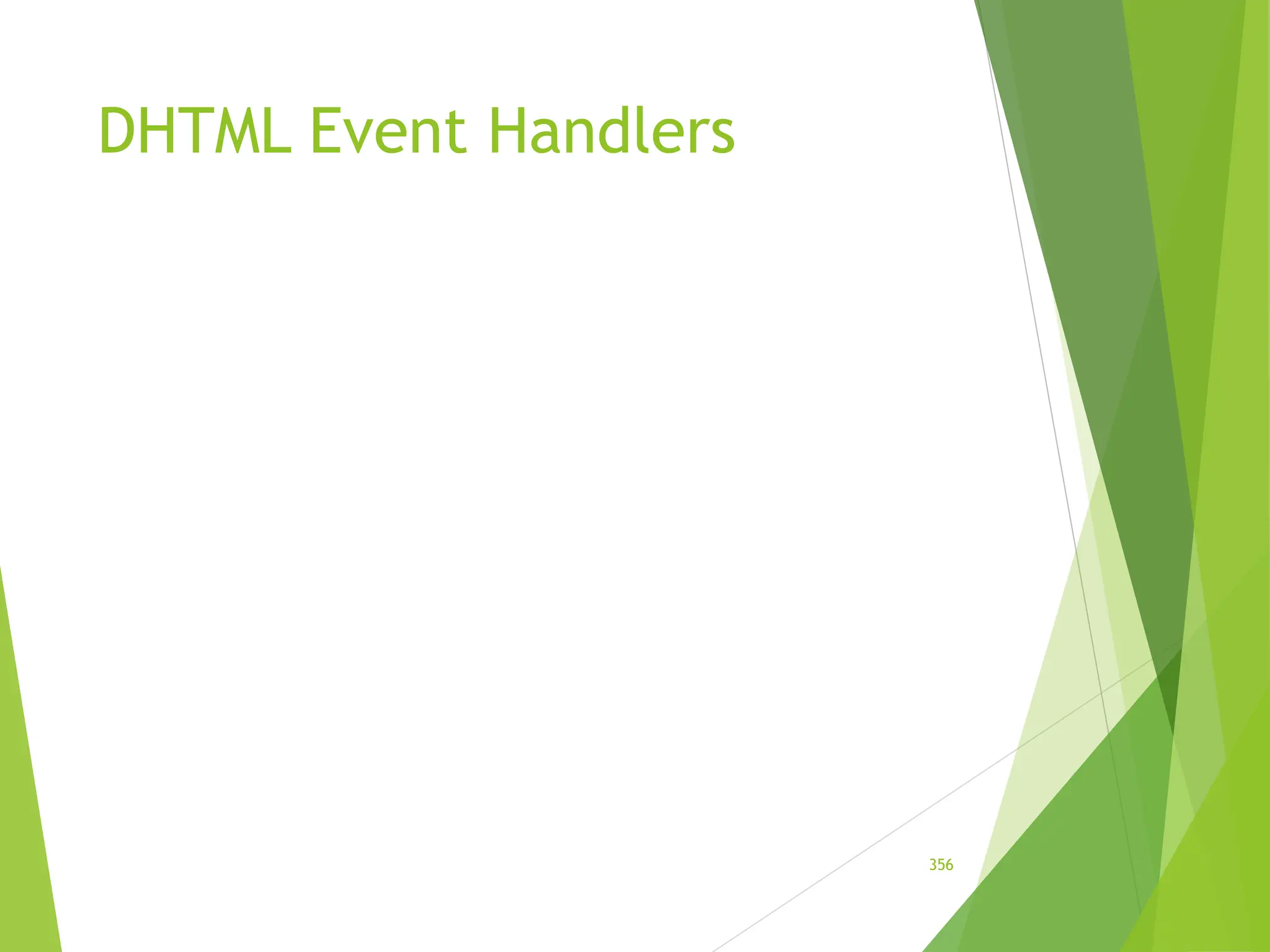 DHTML Event Handlers
356
 