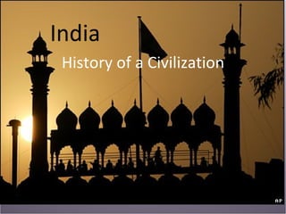   India  History of a Civilization 
