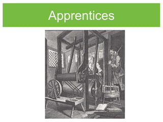 Apprentices
 