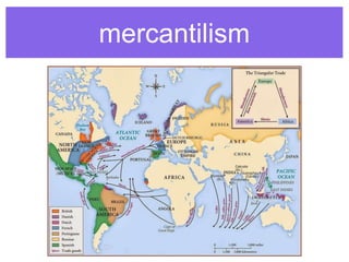 mercantilism
 