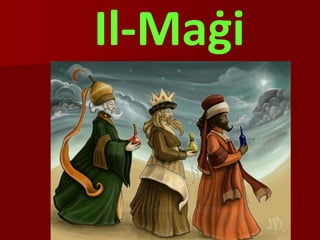 Il-Maġi
 