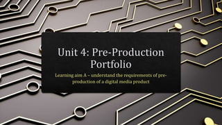 Unit 4 Learning Aim A overview  