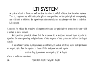 LTI SYSTEM
 