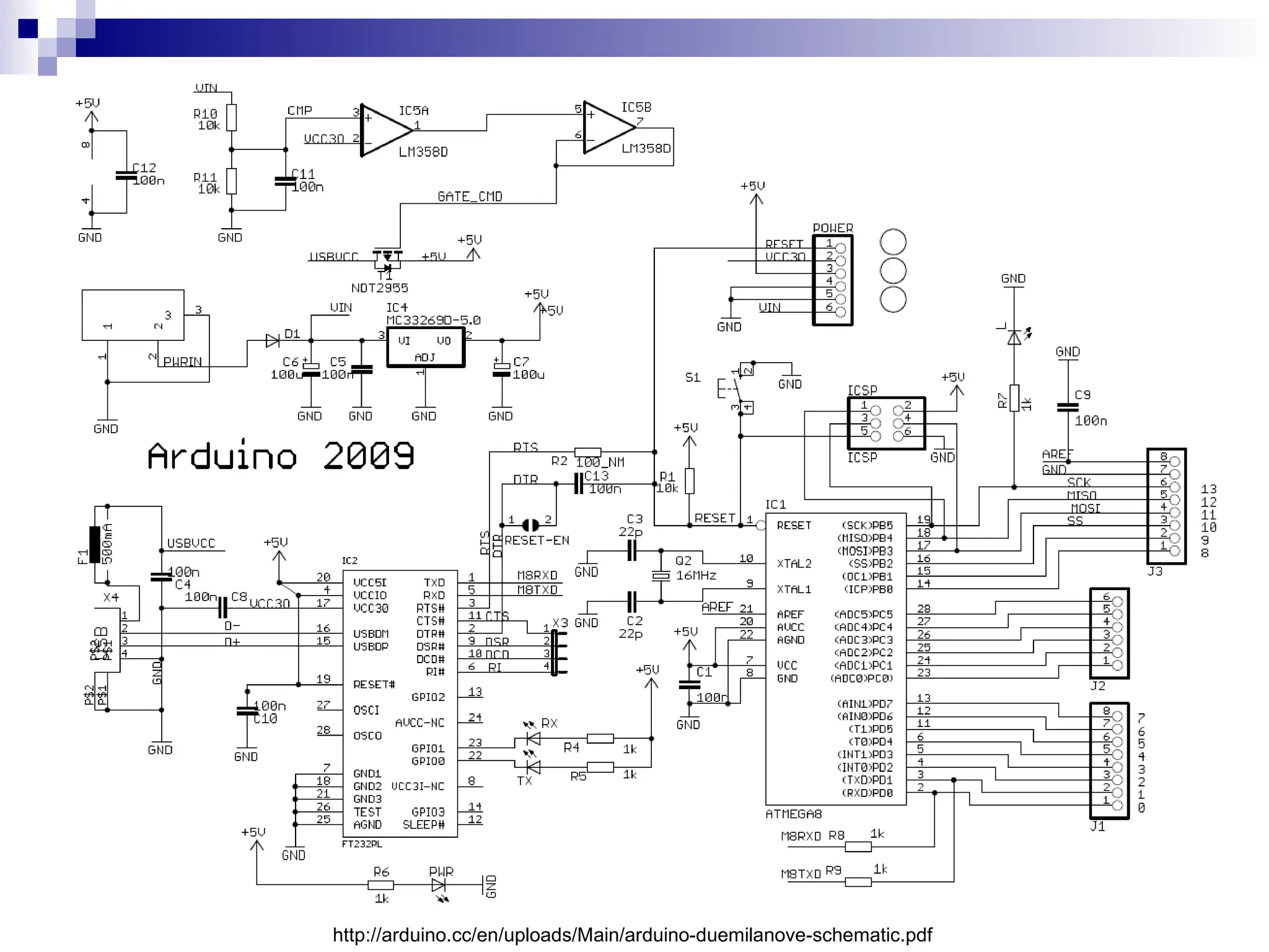 http://arduino.cc/en/uploads/Main/arduino-duemilanove-schematic.pdf
 