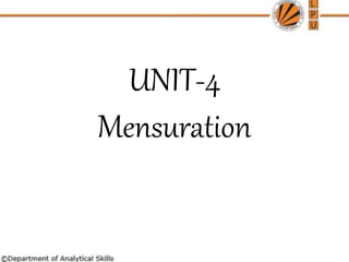 UNIT-4
Mensuration
 