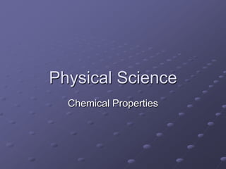 Physical Science Chemical Properties 