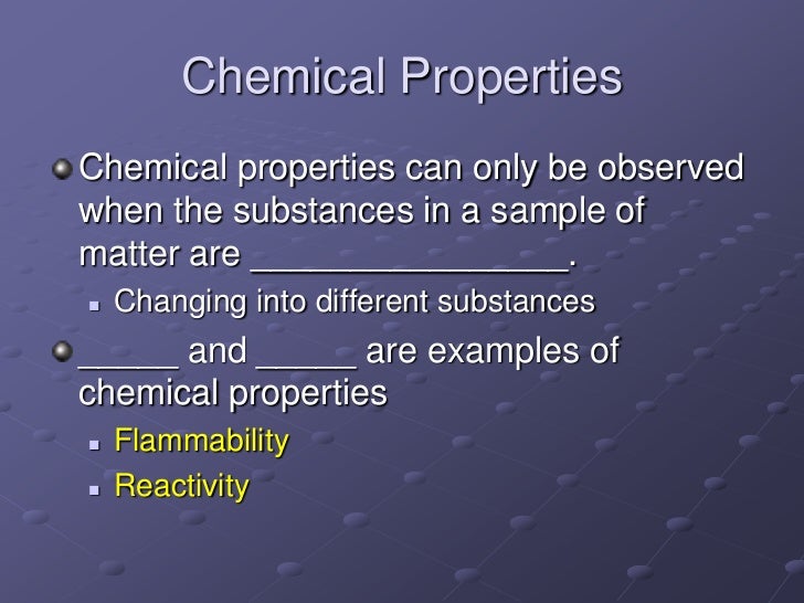 properties of examples chemical flammability properties be properties when br observed only chemical chemical can